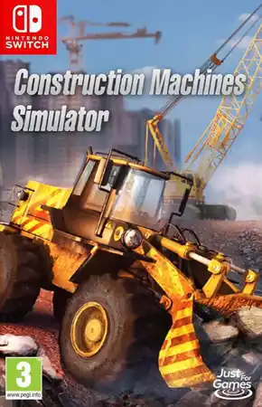 Construction Machines Simulator for Nintendo Switch Complete Feature Guide 2026