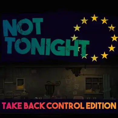 Not Tonight꞉ Take Back Control Edition Switch NSP
