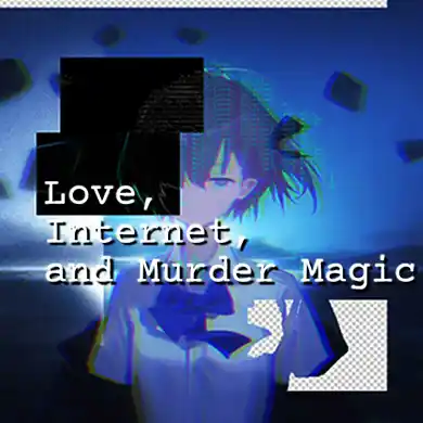 Love Internet and Murder Magic Switch NSP